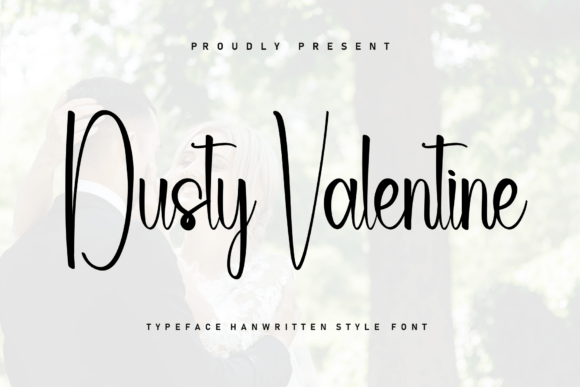 Dusty Valentine: A Font for Heartfelt Design
