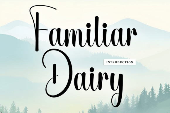 Familiar Dairy: A Font for Authentic Branding