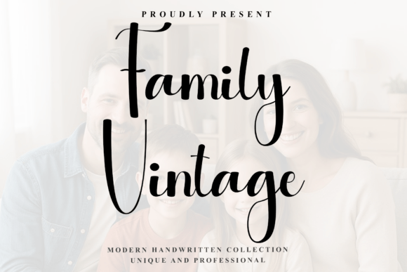 Family Vintage: The Font That Speaks to Your Campaign
