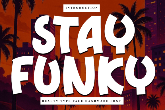 Stay Funky: A Script Font for Editorial Design